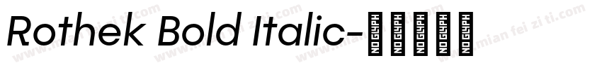 Rothek Bold Italic字体转换